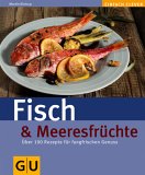 Fischgericht und Meeresfrchte Rezepte bei frauentips.de vorgestellt
