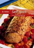 Sanft Garen Fleischgerichte Fleisch bei frauentips.de vorgestellt