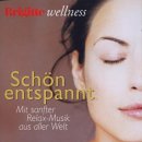 Brigitte Wellness Schn entspannt CD  bei frauentips.de vorgestellt